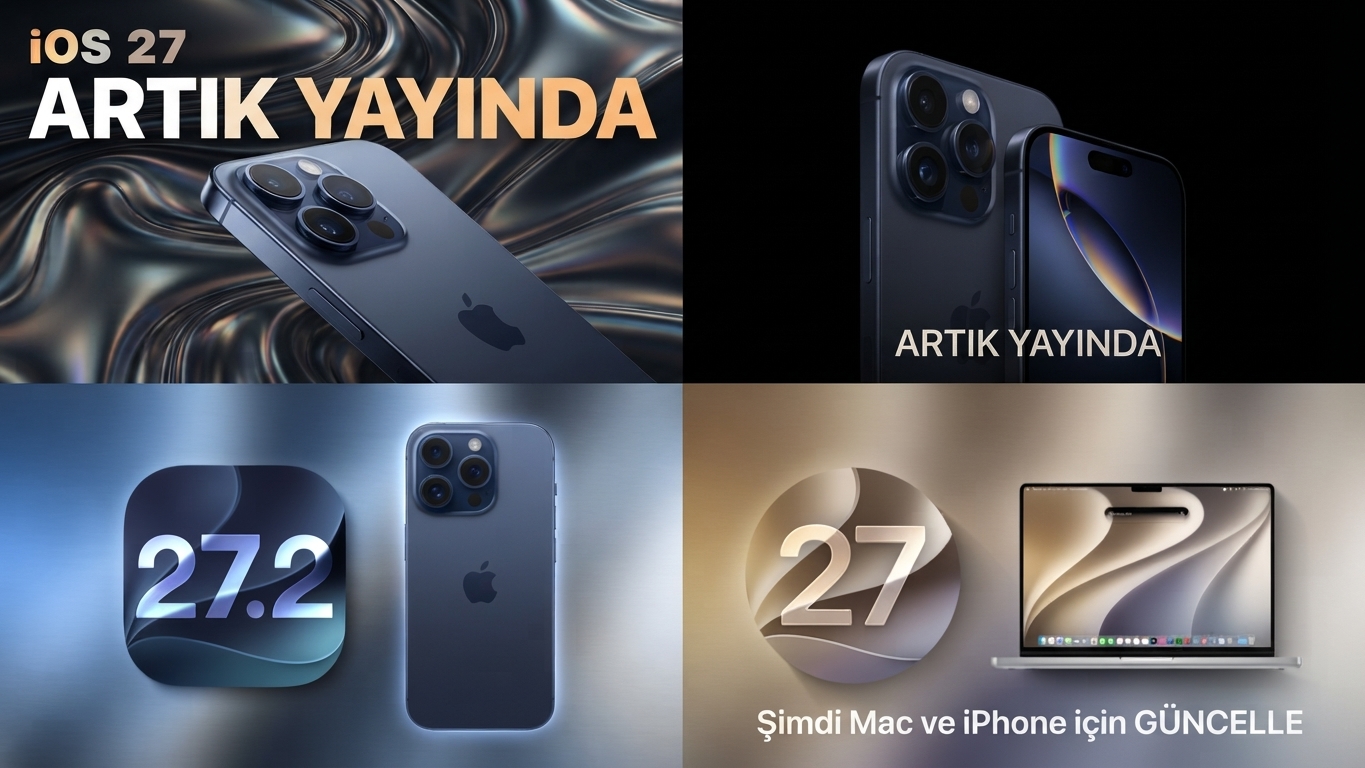 Güncellemeler İndirmeye Açıldı: iOS 27, macOS 27 ve Siri AI Bekleme Listesi!