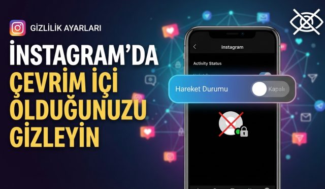 guncel-instagram-gizlilik-ayarlari-aktiflik-durumu